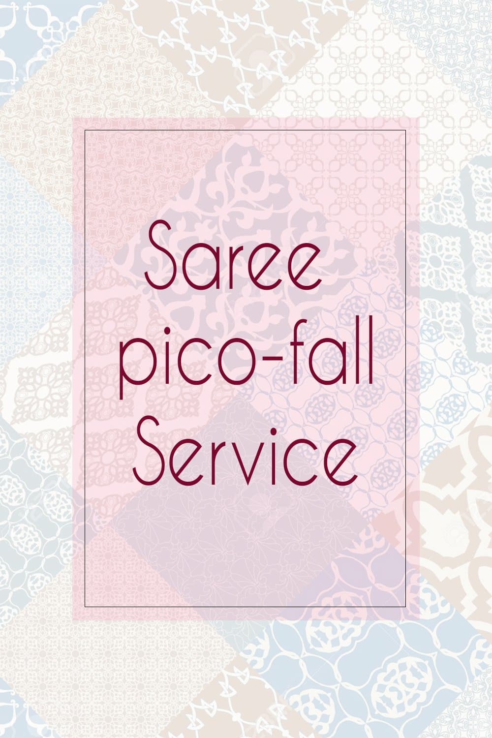 Saree Pico Fall Service